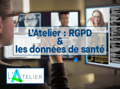 L'Atelier - RGPD et Données de Santé - mai 2022