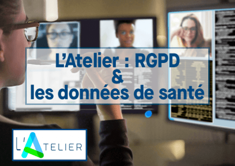 L'Atelier - RGPD et Données de Santé - mai 2022