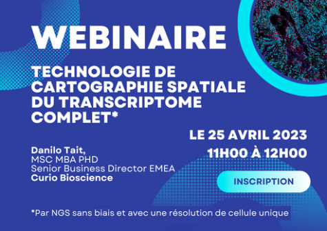 Webinaire Science et Technology - Cartographie spatial du transcriptome complet par NGS - Avril 2023