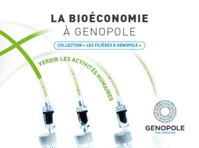 La bioéconomie à Genopole - Collection "Les filières à Genopole"