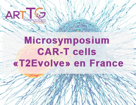 Symposium sur les CAR-T Cell / Time to Evolve - octobre 2023