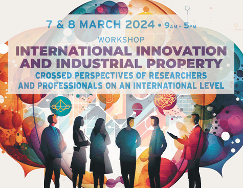 7 et 8 mars à l'ENS Paris-Saclay, de 9h à 17h, le séminaire "International Innovation and Industrial Property: Crossed Perspectives of Researchers and Professionals on an International level"