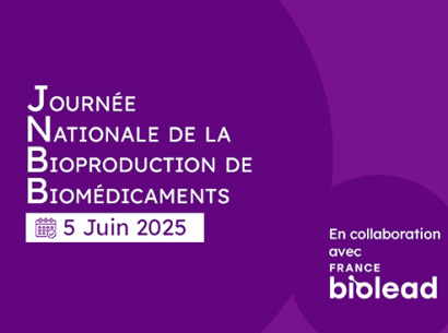 Journée Nationale de la bioproduction de biomédicaments - 5 juin 2025