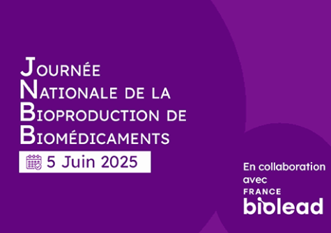 Journée Nationale de la bioproduction de biomédicaments - 5 juin 2025