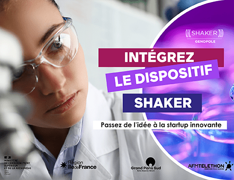 Programme Shaker - de l'idée à la startup - Genopole vous accompagne