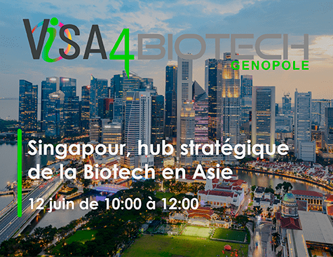 Visa4Biotech - Singapour - hub stratégique de la biotech en Asie