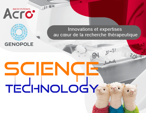 Science et TEchnology - Genopole & AcroBiosystems - l'innovation au coeur de la recherche thérapeutique - sept. 2025