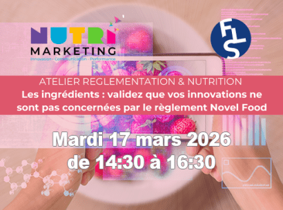 Atelier Novel Food - Réglementation & nutrition - Nutri Marketing