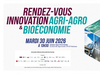 Rendez-vous innovation agri-agro & bioéconomie 30 juin 2026 - PUI Paris-Saclay