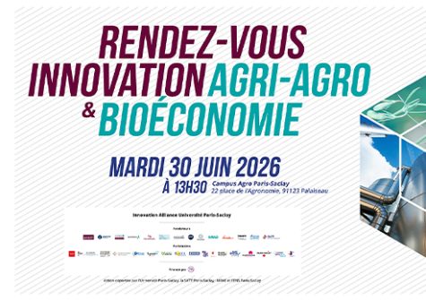 Rendez-vous innovation agri-agro & bioéconomie 30 juin 2026 - PUI Paris-Saclay