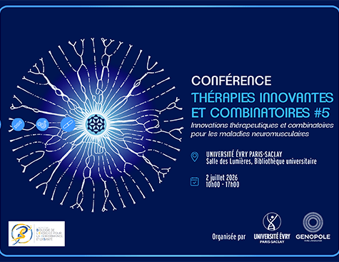 Conférence Thérapies innovantes et combinatoires #5 Innovations thérapeutiques et combinatoires pour les maladies neuromusculaires 2 juillet 2026
